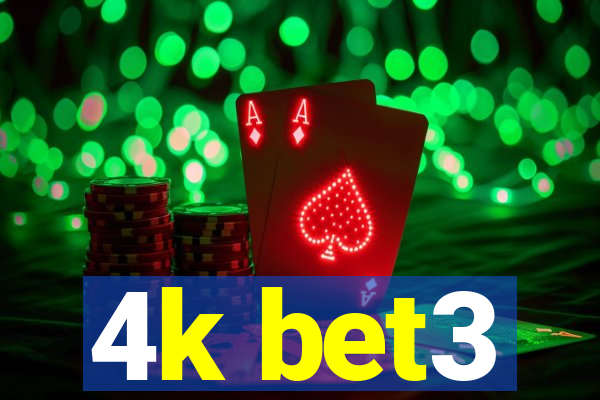 4k bet3